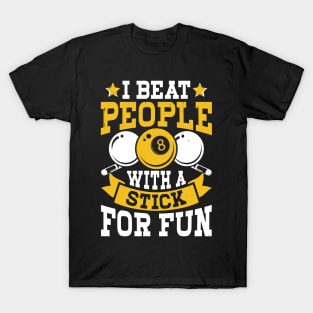 I Beat People With A Stick For Fun T shirt For Women T-Shirt T-Shirt